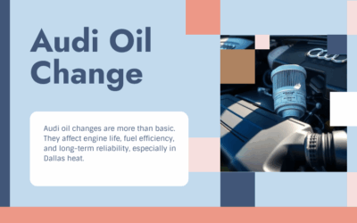 Audi Oil Change Service in Dallas & Plano, TX