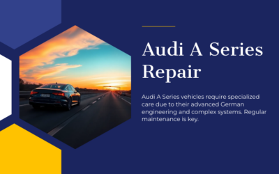 Audi A Series Repair: What Drivers in Dallas and Plano Should Know