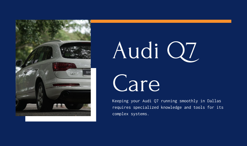 audi q7 mechanic working in dallas