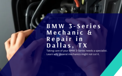 BMW 3-Series Mechanic & Repair in Dallas, TX