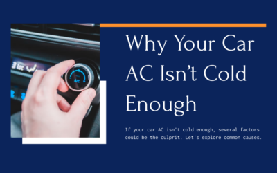 Why Your Car AC Isn’t Cold Enough